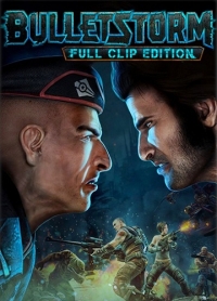 Bulletstorm: Full Clip Edition (2017) PC | RePack by xatab